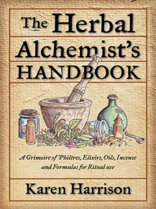 Cover image for The Herbal Alchemist's Handbook